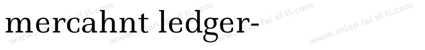 mercahnt ledger字体转换